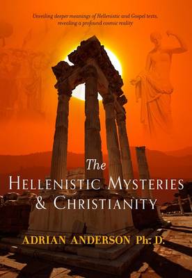 The Hellenistic Mysteries & Christianity
