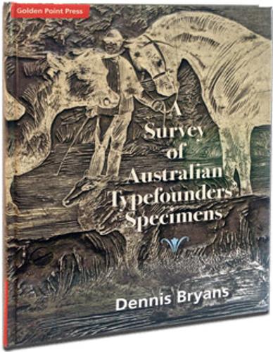 A Survey of Australian Typefounders' Specimens