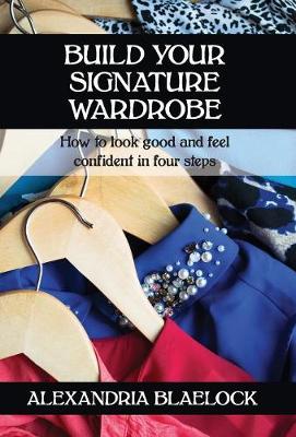 Build Your Signature Wardrobe