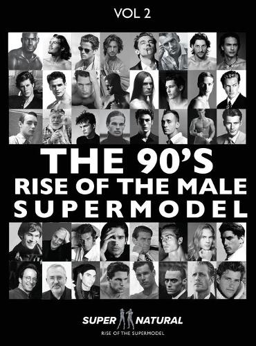 90's RISE OF THE MALE SUPERMODEL