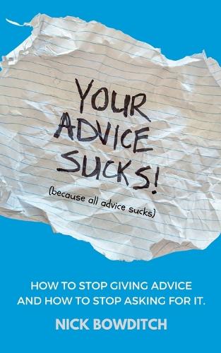 Your Advice Sucks