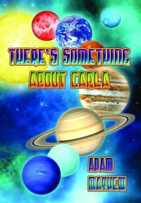 There's Something About Carla