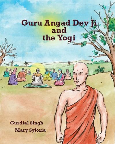 Guru Angad Dev Ji and the Yogi
