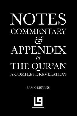 Notes, Commentary & Appendix to The Qur'an