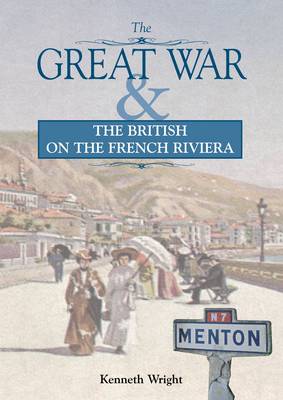 The Great War & the British on the French Riviera