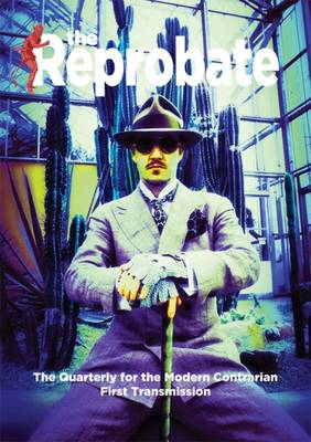 The Reprobate - First Transmission