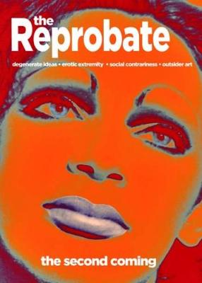 The Reprobate: The Second Coming