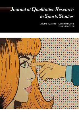 Journal of Qualitative Research in Sports Studies 2016, Vol 10
