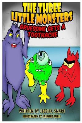 The Three Little Monsters in Gruesome Gets a Toothache
