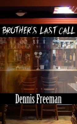 Brother's Last Call