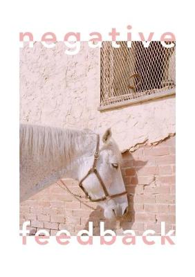 Negative Feedback Issue Three