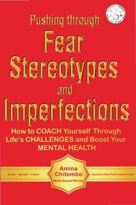 Pushing through  Fear Stereotypes and Imperfections
