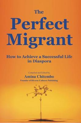 The Perfect Migrant