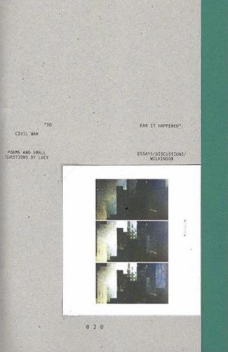 Civil War: So-Far-It-Happened (Small Writings on the small publishing press)