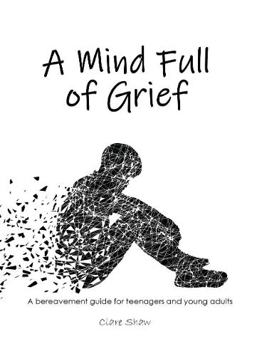 A Mind Full of Grief