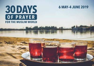 30 Days of Prayer for the Muslim World 2019 (General Edition)
