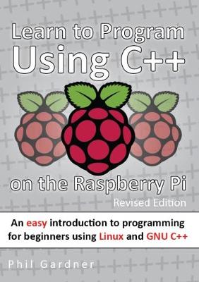 Learn to Program Using C++ on the Raspberry Pi