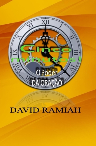 Cinco Minutos - O Poder da Oração