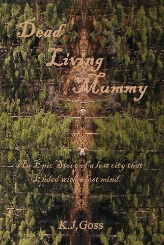 Dead Living Mummy