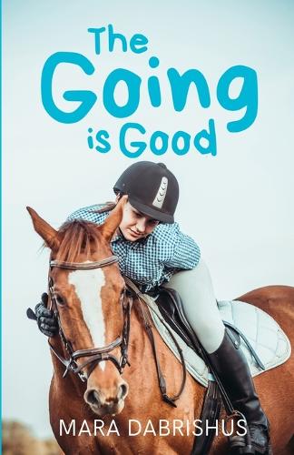 The Going is Good