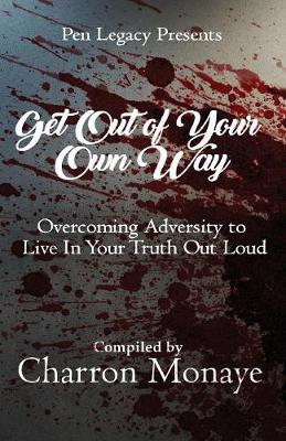 Get Out Of Your Own Way