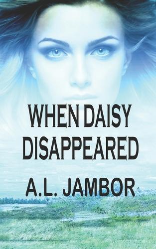 When Daisy Disappeared