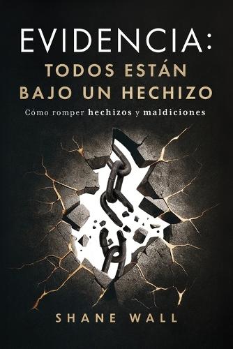 Evidencia Todos están bajo un hechizo
