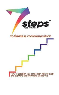 7 Steps to Flawless Communication