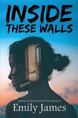 Inside These Walls