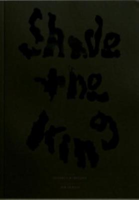 Shade The King