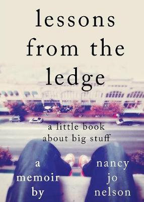Lessons from the Ledge