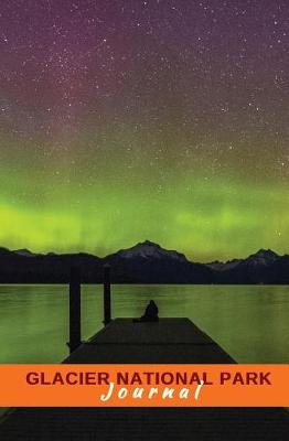 Glacier National Park Journal
