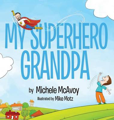 My Superhero Grandpa