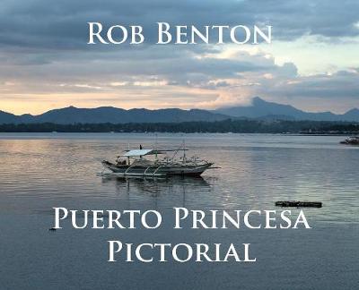 Puerto Princesa Pictorial