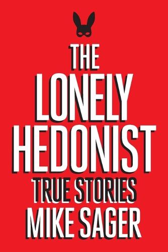 The Lonely Hedonist