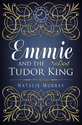 Emmie and the Tudor King
