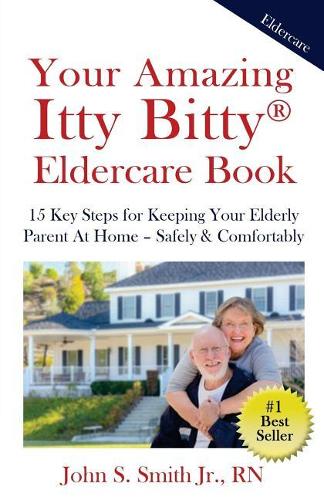 Your Amazing Itty Bitty Eldercare Book