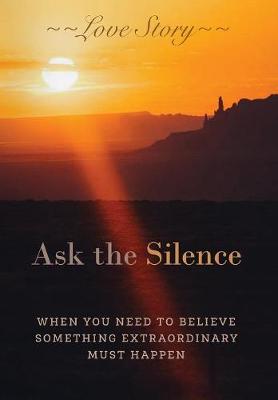 Ask the Silence