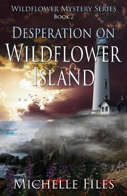 Desperation on Wildflower Island