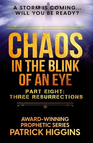 Chaos in the Blink of an Eye Part Eight