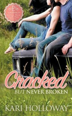 Cracked But Never Broken