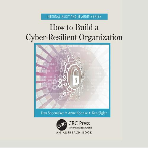 How to Build a Cyber-Resilient Organization