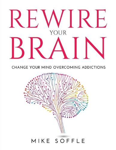 Rewire Your Brain