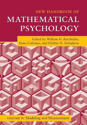New Handbook of Mathematical Psychology: Volume 2, Modeling and Measurement