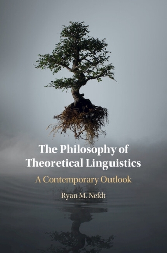 The Philosophy of Theoretical Linguistics