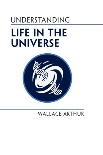 Understanding Life in the Universe