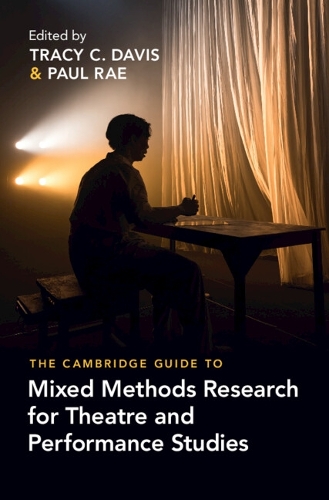 The Cambridge Guide to Mixed Methods Research for Theatre and Performance Studies