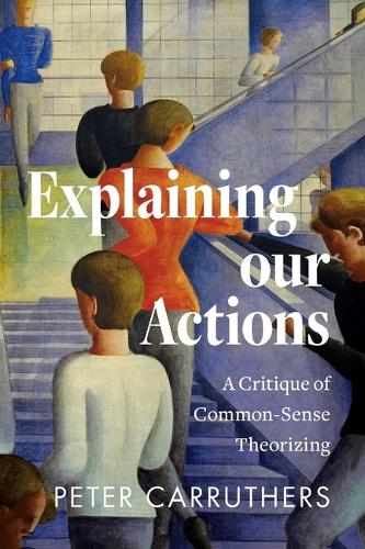 Explaining our Actions