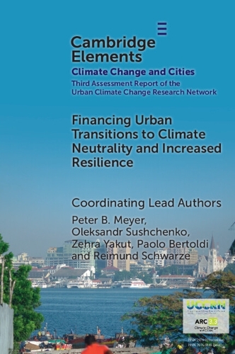 Financing Urban Transitions to Climate Neutrality and Increased Resilience in Cities