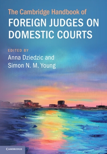 The Cambridge Handbook of Foreign Judges on Domestic Courts